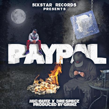 Paypal ft. Mic Gutz | Boomplay Music