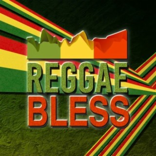 Reggae: Bless