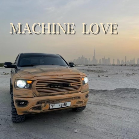 MACHINE LOVE | Boomplay Music