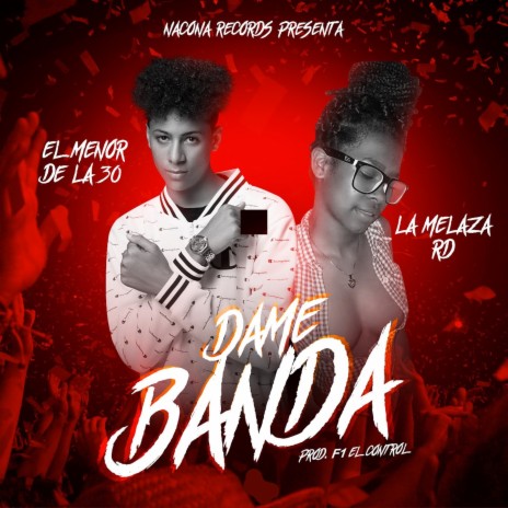 Dame Banda ft. La Melaza RD
