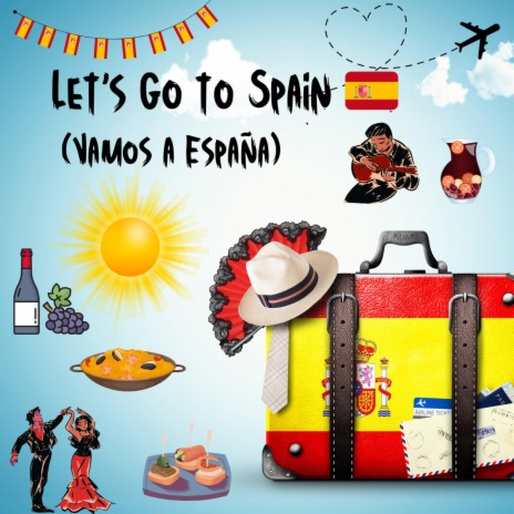Let's go to Spain (Vamos a España) | Boomplay Music