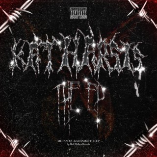 Metanoia: Katharsis The EP