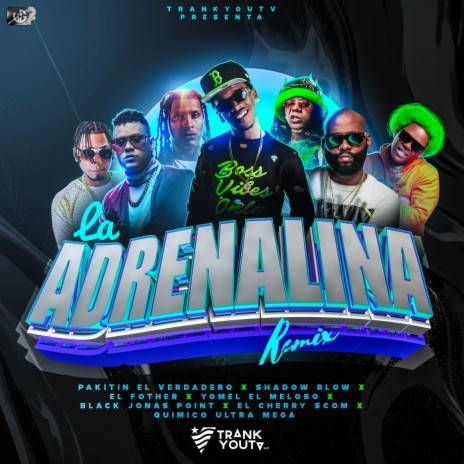La Adrenalina (feat. Black Jonas Point, Shadow Blow, El Fother & El Cherry Scom) (Remix) | Boomplay Music