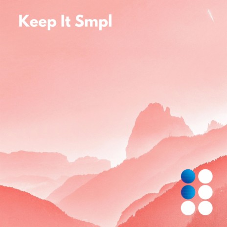 Keep It Smpl | Boomplay Music