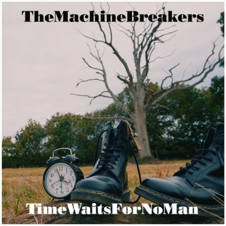 Time Waits for No Man | Boomplay Music