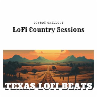 Cowboy Chillout: LoFi Country Sessions