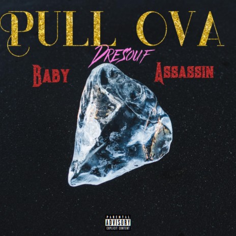 Pull Ova ft. Bàby Assassin