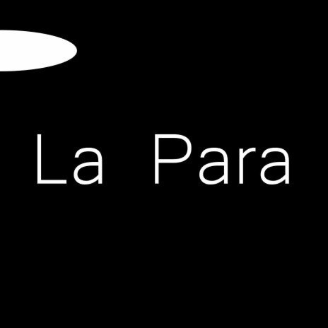 La Para | Boomplay Music