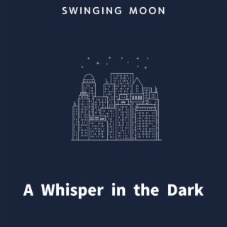 A Whisper in the Dark