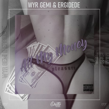 All My Money ft. ErgiDede | Boomplay Music