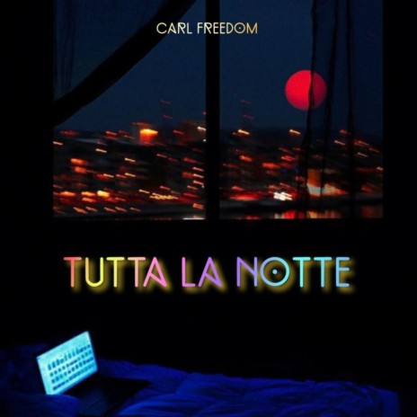 Tutta La Notte | Boomplay Music