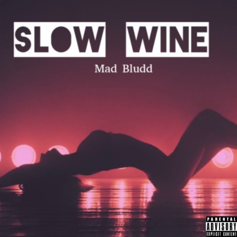 Slow Wine | Boomplay Music