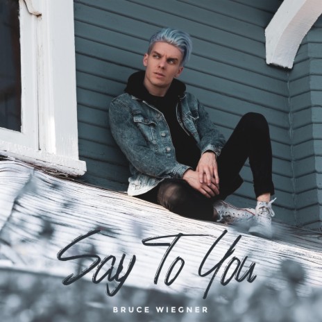 Say to You | Boomplay Music