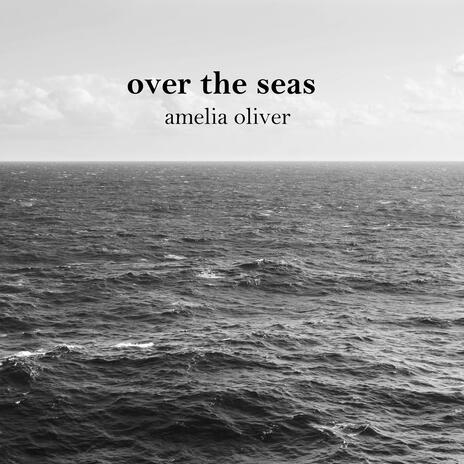 over the seas | Boomplay Music