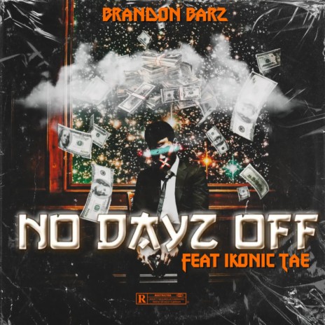 No Dayz Off ft. Ikonic Tae