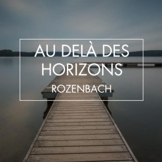 Au delà des horizons