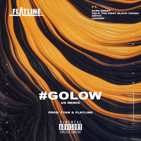 #GOLOW (U.S Remix) ft. Dare Sweet, Salif The First Black Viking, Gryot & Loidimo | Boomplay Music