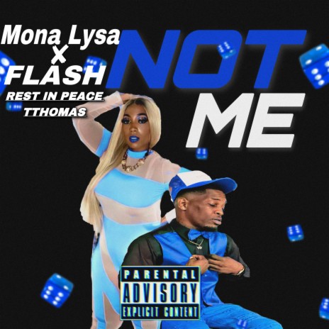 Not Me ft. Mona Lysa | Boomplay Music