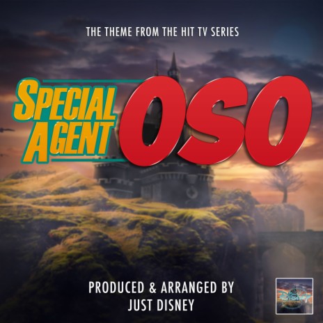 Special Agent Oso Main Theme (From Special Agent Oso)