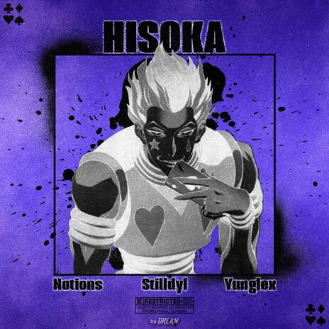 HISOKA ft. YungLex & StillDyl | Boomplay Music