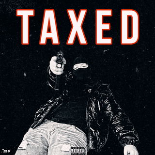 Taxed