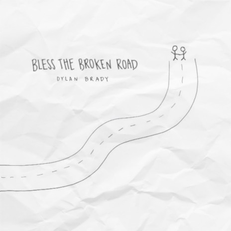 Bless the Broken Road | Boomplay Music