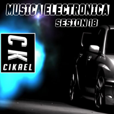 Musica electronica Sesion 18