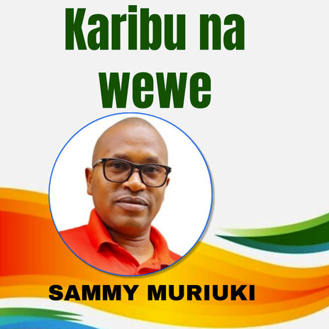 Karibu Na Wewe | Boomplay Music