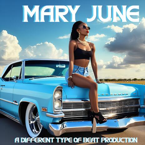 Mary June | Boomplay Music