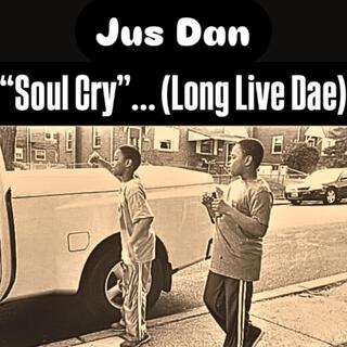 Soul Cry ... (Long Live Dae) lyrics | Boomplay Music