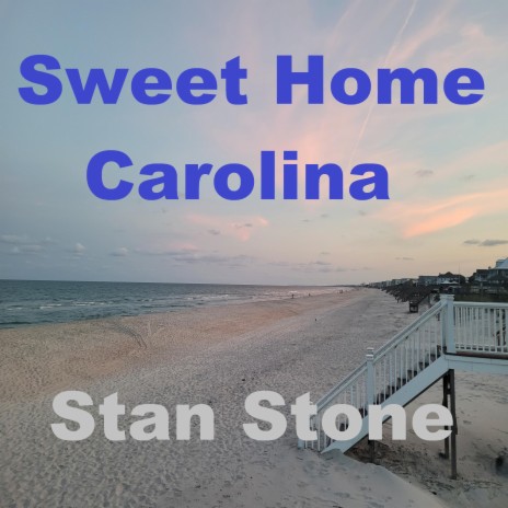 Sweet Home Carolina