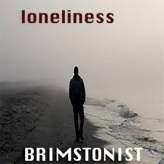 loneliness