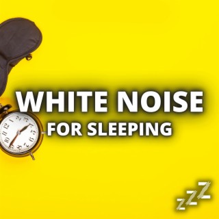 White Noise For Sleeping (Loop, No Fade)