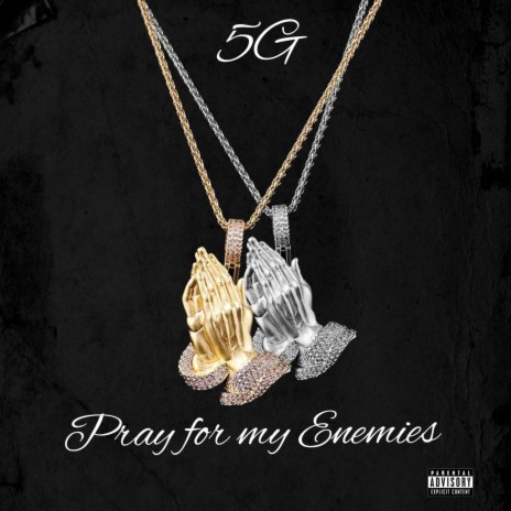 Pray for my Enemies | Boomplay Music