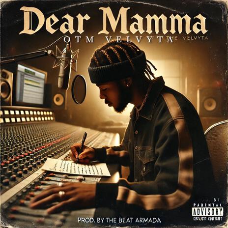 Dear Mamma, | Boomplay Music