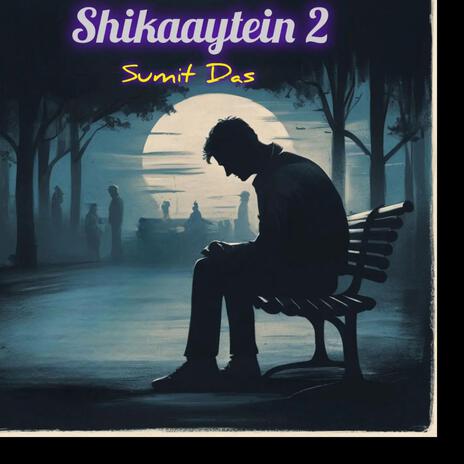 Shikaaytein 2 | Boomplay Music