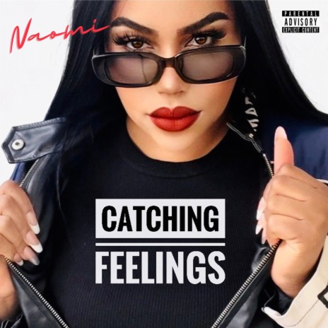 Catching Feelings | Boomplay Music