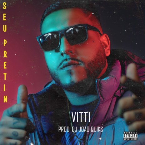SEU PRETIN ft. DJ João Quiks & vitti | Boomplay Music