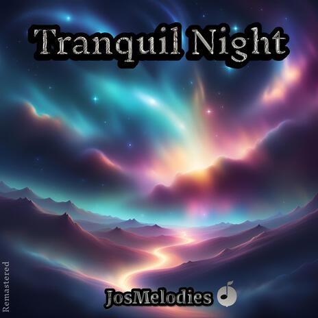 Tranquil Night (Remastered) | Boomplay Music