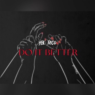 Do It Better lyrics | Boomplay Music