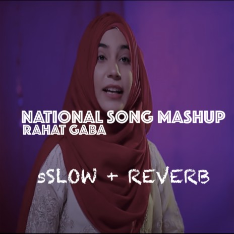 National Song Mashup | Boomplay Music
