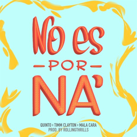 No Es Por Na ft. MalaCara & Timm Clayton
