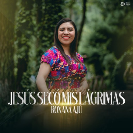 Jesús Secó Mis Lágrimas | Boomplay Music