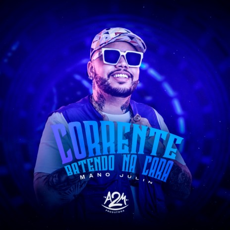 Corrente Batendo na Cara | Boomplay Music