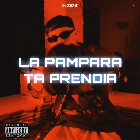 LA PAMPARA TA PRENDIA | Boomplay Music