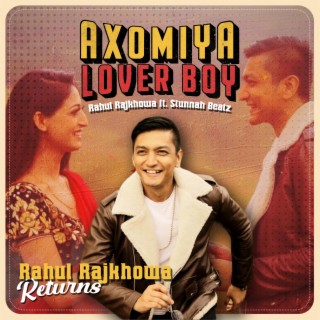 Axomiya Lover Boy ft. Stunnah Beatz lyrics | Boomplay Music