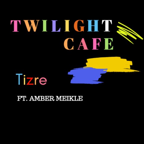 Twilight Cafe ft. Amber Meikle