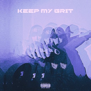 Keep my grit