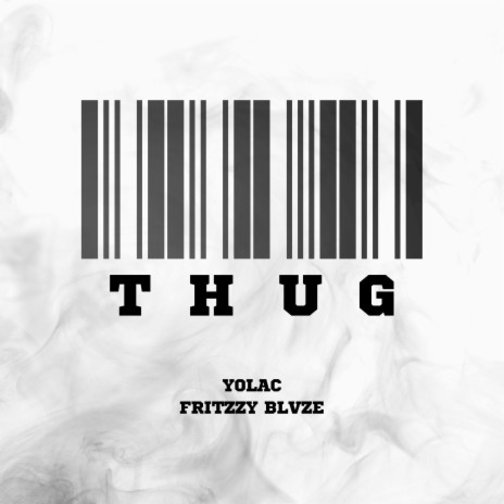Thug ft. Fritzzy Blvze | Boomplay Music