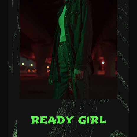 Ready Girl | Boomplay Music